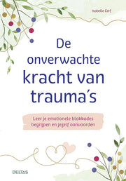 Deltas De onverwachte kracht van trauma 1.00 Boek